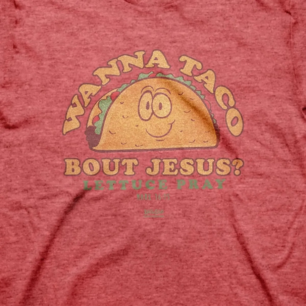 Kerusso Wanna Taco Bout Jesus Lettuce Pray Red Heather Cotton Crew Neck T-Shirt, Small